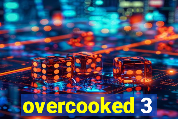 overcooked 3